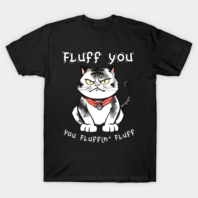 Grumpy Gus with a Furry Fuss T-Shirt by LopGraphiX